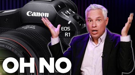 The Canon R1 is a HUGE DISAPPOINTMENT