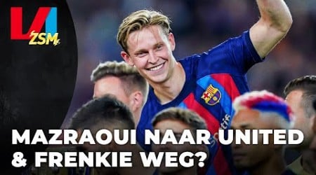 &#39;Kans op vertrek Frenkie de Jong groter dan ooit&#39; | VI ZSM