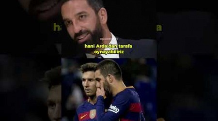 Arda Turan&#39;ın Messi ile olan anısı