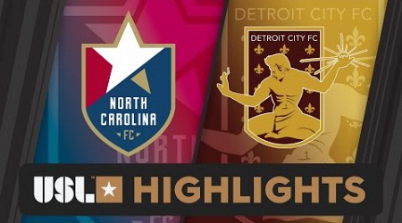 7.19.2024 | North Carolina FC vs. Detroit City FC - Game Highlights