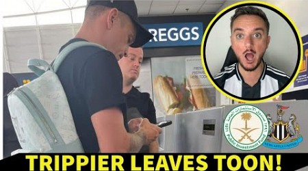 Kieran Trippier DEPARTS Newcastle Airport Amid Saudi Rumours + Miguel Almiron Close To Follow!