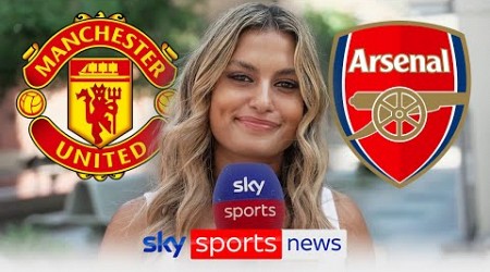 Melissa Reddy provides updates from Manchester United and Arsenal ahead of their pre-season friendly