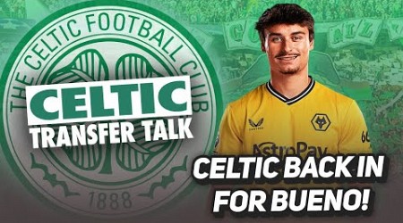 Celtic FINALLY &quot;make attempt&quot; for a LEFT BACK! | + Bernardo annoucement soon. | Celtic Transfer Talk