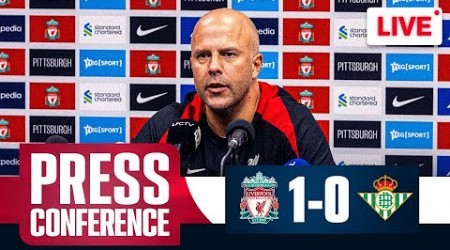 Arne Slot Post-Match Press Conference | LFC USA Tour | Liverpool 1-0 Real Betis