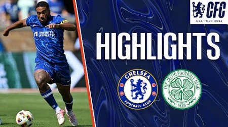 Chelsea 1-4 Celtic | HIGHLIGHTS | Chelsea FC USA Tour 2024