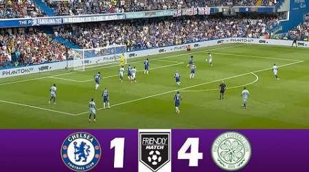 Chelsea vs Celtic 1-4 | Friendly 2024 | Match Highlights