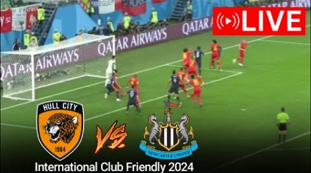 Hull City vs Newcastle | International Club Friendly 2024 | Football Live Match Today