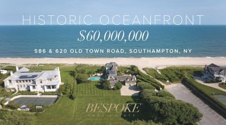 $60,000,000 Southampton Village Historic Oceanfront