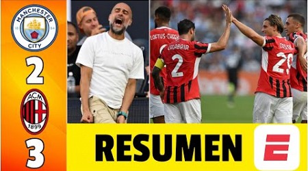 PARTIDAZO MILAN SORPRENDE al MANCHESTER CITY. PEP GUARDIOLA sigue SIN CONOCER LA VICTORIA | Amistoso