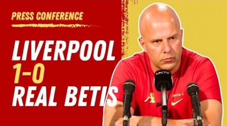 Liverpool 1-0 Real Betis | Arne Slot Press Conference