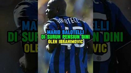 balotelli disuruh pensiun 