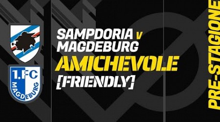 SAMPDORIA - MAGDEBURG: Amichevole (Pre-Stagione), Centro partite di calcio