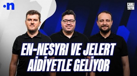 Nesyri imzayı attı, GS Jelert&#39;e kavuşuyor, BJK&#39;de gündem stoper | Sinan &amp; Berk &amp; Onur | NEO Transfer