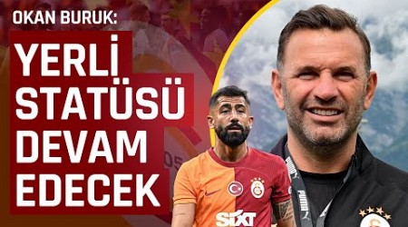 Okan Buruk Transfer Dönemini ve Yeni Sezonu Değerlendirdi