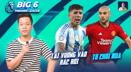 BIG 6 PREMIER LEAGUE | ENZO FERNANDEZ LẠI VƯỚNG VÀO RẮC RỐI, MAN UNITED TỪ CHỐI MUA AMRABAT