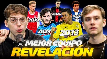 ¿CUAL FUE EL MEJOR EQUIPO REVELACION DEL SIGLO? ¿NAPOLI, PORTO, LEICESTER?