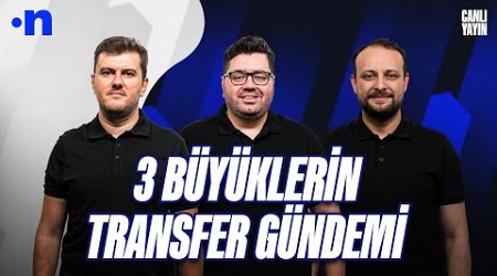 GS ve FB&#39;de orta saha arayışı sürüyor, BJK&#39;nin stoper gündemi | Sinan &amp; Berk &amp; Onur | NEO Transfer