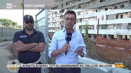 Crollo di Scampia: cosa è successo, le vittime - Agorà Estate 23/07/2024