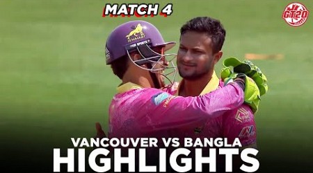 Full Highlights | Vancouver Knights vs Bangla Tigers | Match 4 | Global T20 Canada 2024 | M6A1A