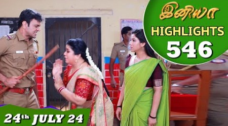 Iniya Serial | EP 546 Highlights | 24th July 24 | Alya Manasa | Rishi | Saregama TV Shows Tamil