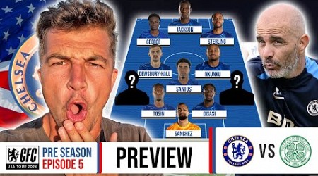 CHELSEA vs CELTIC MATCH PREVIEW | MARESCA&#39;S TWO CHELSEA XIs | CHELSEA FC USA TOUR 2024