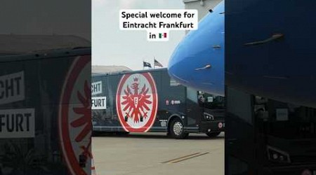 Eintracht Frankfurt is welcomed to Mexico in the Mexican way 