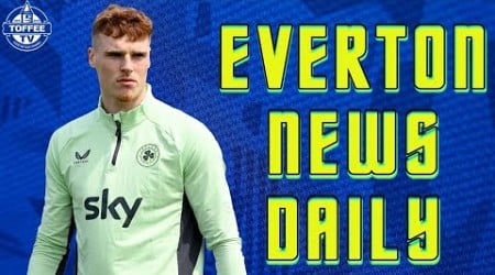 Jake O&#39;Brien Set For Toffees | Everton News Daily