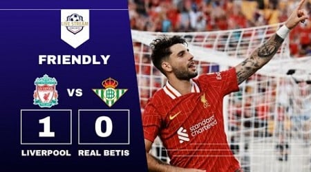 Liverpool Vs Real Betis 1-0 All Goals And Highlights - Club Friendly 2024 HD