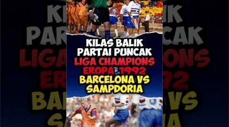 Barcelona Vs Sampdoria Final UEFA Champions League 1992 #football #bola #shorts