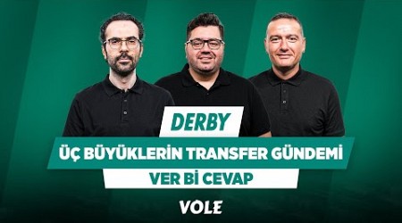 Fenerbahçe ve Galatasaray&#39;ın orta saha arayışı, Beşiktaş&#39;ta transfer gündemi | Serkan, Berk, Emek