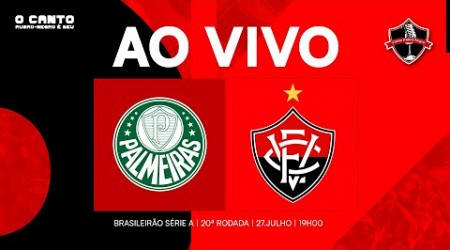 [AO VIVO DO ALLIANZ PARQUE] PALMEIRAS X VITÓRIA I SÉRIE A 2024