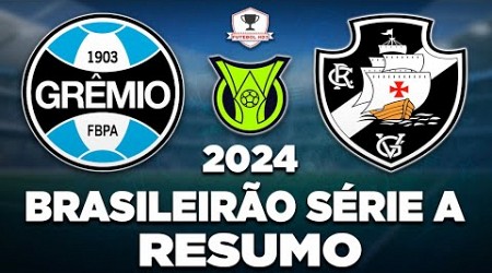 GRÊMIO 1 x 0 VASCO AO VIVO | BRASILEIRÃO SÉRIE A 2024 | 20ª RODADA | NARRAÇÃO