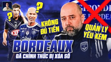 SỐC! BORDEAUX CHÍNH THỨC BỊ XOÁ SỔ KHỎI BÓNG ĐÁ PHÁP