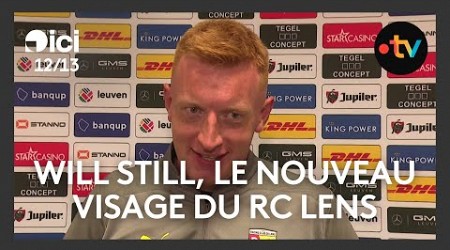 Will Still, le nouveau visage du RC Lens