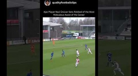 Ajax Player Naci Ünüvar Gets Robbed of the Most Ridiculous Assist of His Career #pass#miss#robbed