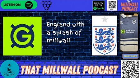 Unbelievable England plus a splash of Millwall