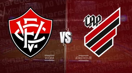 VITÓRIA X ATHLÉTICO PR AO VIVO HOJE DIRETO DO BARRADÃO - TRANSMISSÃO BRASILEIRÃO 2024