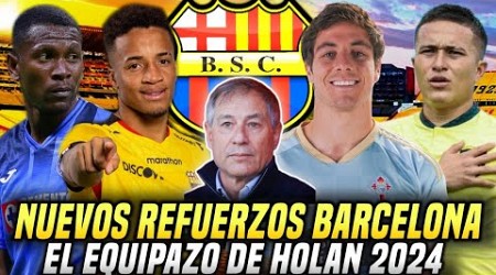 EQUIPAZO BARCELONA SC con los NUEVOS REFUERZOS que QUIERE ARIEL HOLAN para la SEGUNDA ETAPA 2024