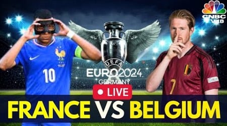 EURO 2024 LIVE: France vs Belgium Match LIVE Score | FRA VS BEL Match LIVE | Kylian Mbappé | N18G