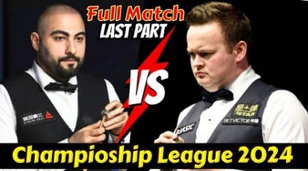Hossein Vafaei vs Shaun Murphy | Championship League Snooker 2024 | Last Part