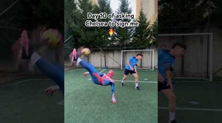 ASKING CHELSEA TO SIGN ME DAY 10 #fyp #foryou #football #soccer #spiderman #chelsea