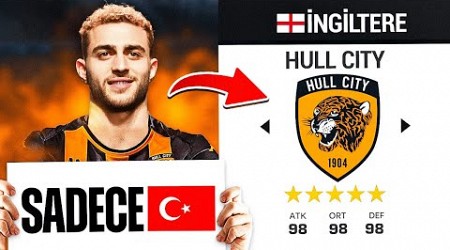 SADECE TÜRK MİLLİ TAKIM FUTBOLCULARI İLE HULL CİTY REBUİLD ! EA FC 24 REBUİLD