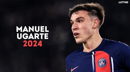 Manuel Ugarte 2024 - Amazing Skills, Tackles &amp; Passes | HD