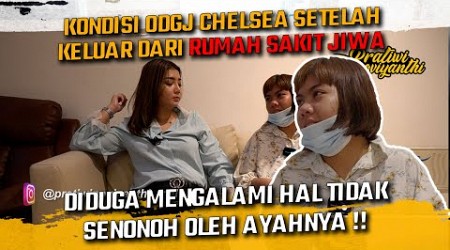 MASIH INGAT DENGAN ODGJ CHELSEA ?? BEGINI KONDISINYA SETELAH MENDAPATKAN PERAWATAN