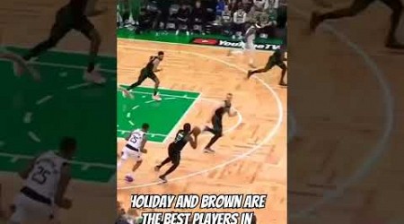 Holiday and Brown are the best players in Celtics #shortsviral #shortsyoutube #shortsvideo #shorts