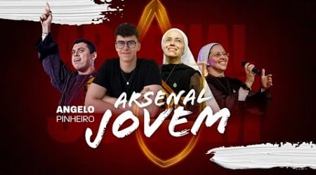 Live para Jovens - Arsenal Jovem - Angelo Pinheiro | Hesed - 03/07