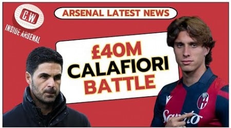 Arsenal latest news: £40m Calafiori battle | Saliba to Madrid fears | Emirates capacity rumours