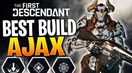 THIS AJAX BUILD IS VERY OP! The First Descendant Ajax Build Guide