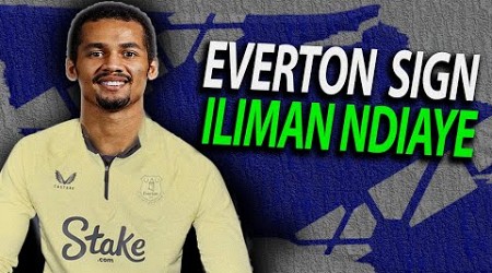 Everton Sign Iliman Ndiaye