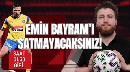 Emin Bayram&#39;ı Satmayacaksınız! Skandal Teklif... Galatasaray Transfer Gündemi | HOH Canlı